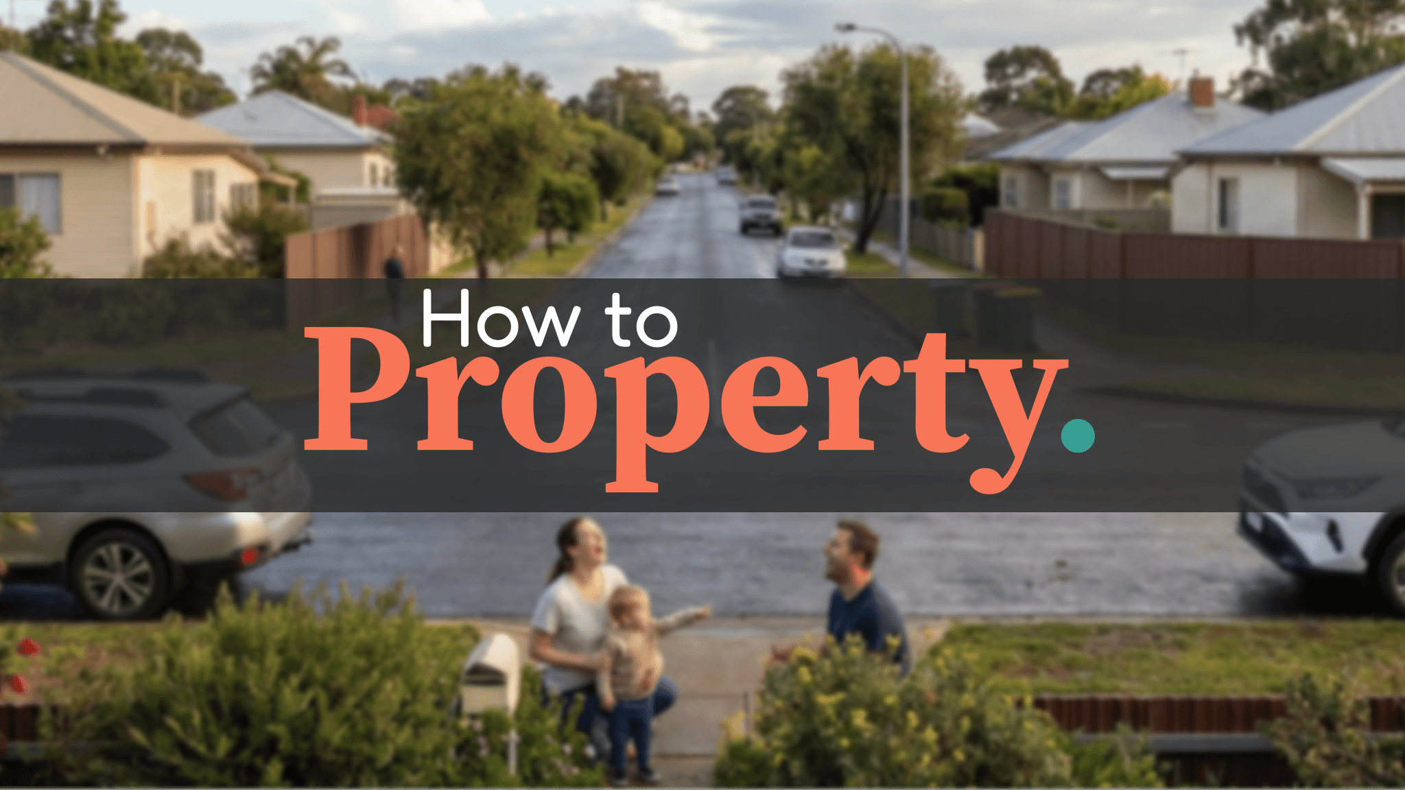 How to Property